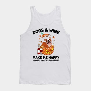 Bulldog & Wine Make Me Happy Humans Make My Head Hurt T-shirt Tank Top